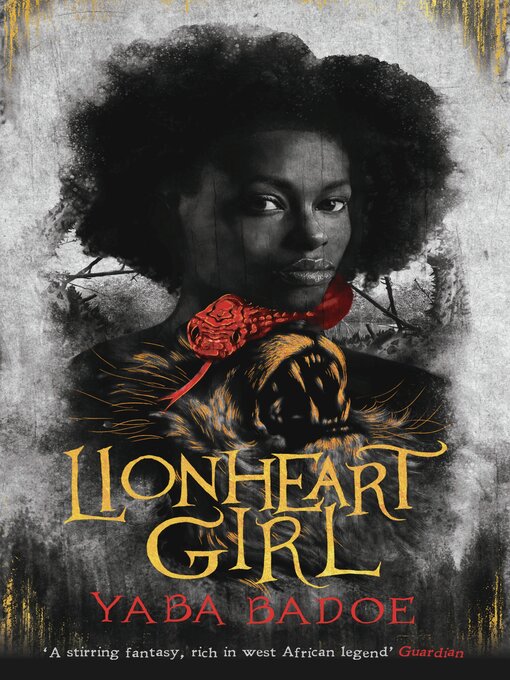 Title details for Lionheart Girl by Yaba Badoe - Available